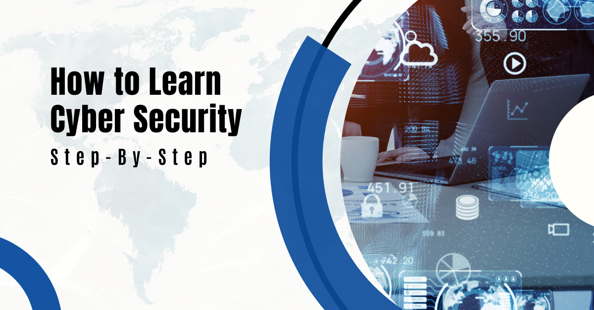 How to Learn Cyber Security Step-By-Step - BlogAly